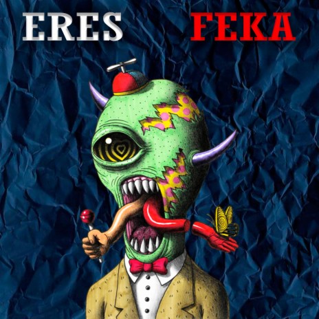 Eres Feka | Boomplay Music