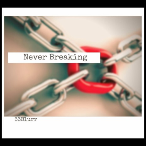 Never Breaking