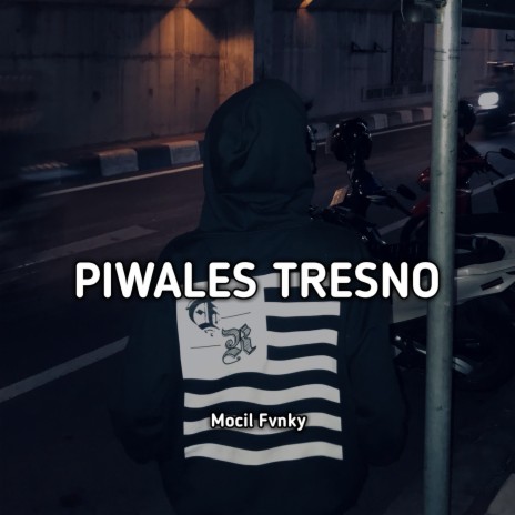 Piwales Tresno | Boomplay Music