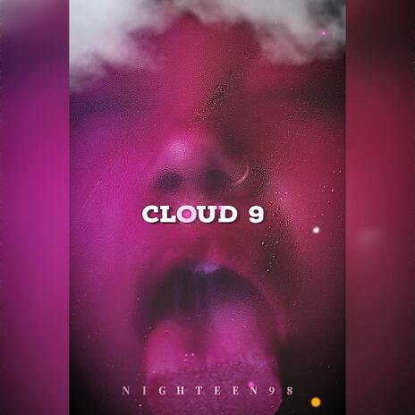 Cloud 9 | Boomplay Music