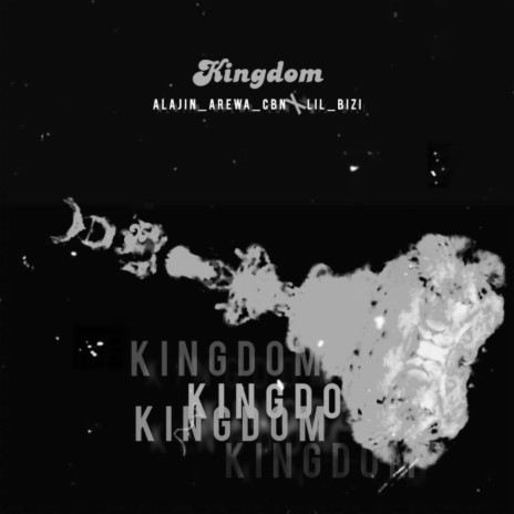 KINGDOM (feat. Lil Bizi & Alajin Arewa CBN) | Boomplay Music
