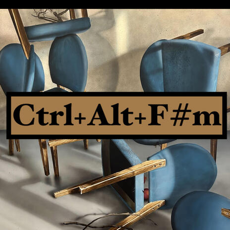 Ctrl+Alt+F#m | Boomplay Music