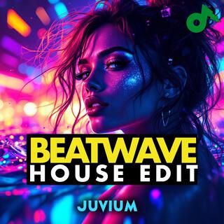 Beatwave (House Edit)