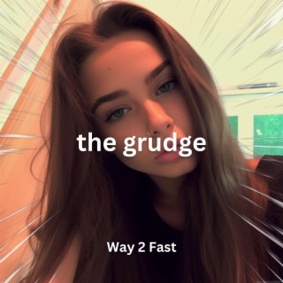 The Grudge (Sped Up)
