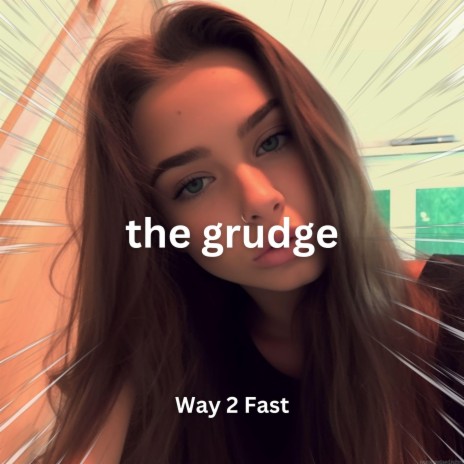 The Grudge (Sped Up) | Boomplay Music