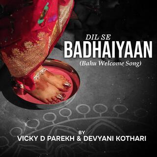 Dil Se Badhaiyaan (Bahu Welcome Song)