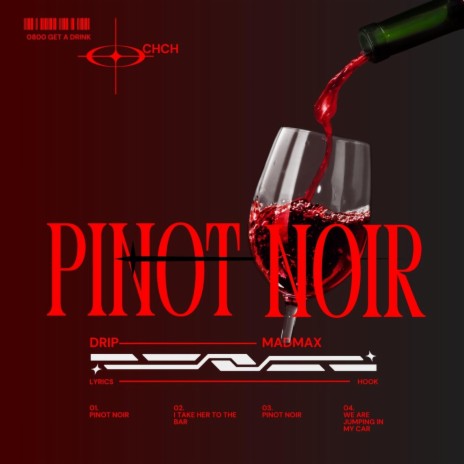 Pinot Noir ft. MadMax | Boomplay Music