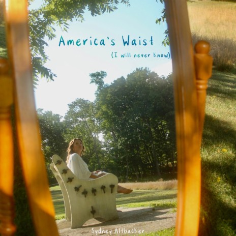 America's Waist (I Will Never Know) (Acoustic) | Boomplay Music