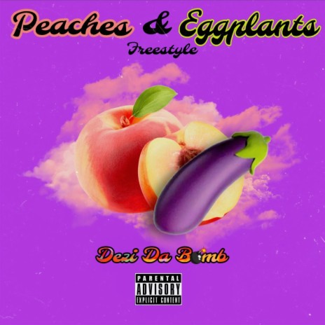 Peaches and eggplants freestyle | Boomplay Music