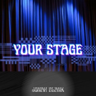 Your Stage
