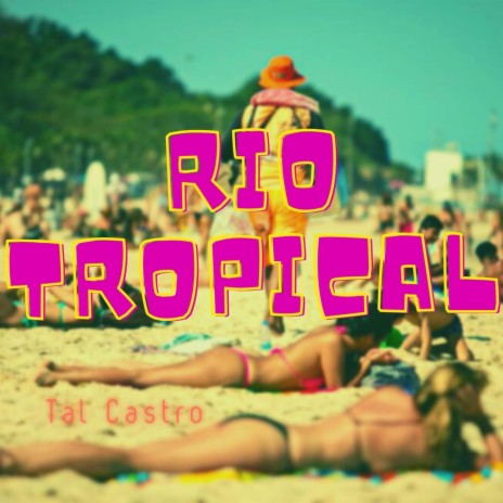 Rio Tropical