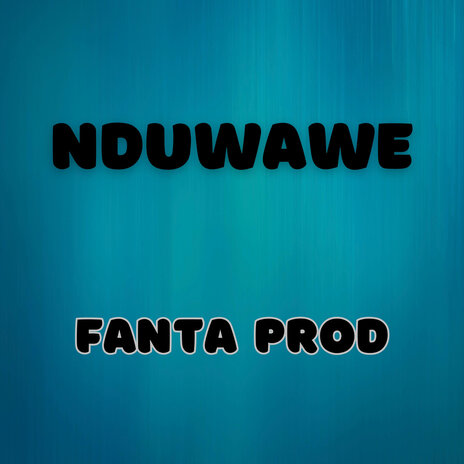 Nduwawe | Boomplay Music