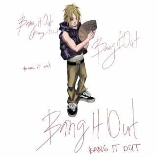 Bang It Out