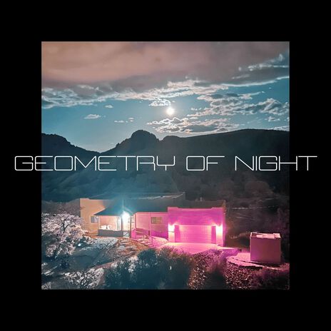 Geometry Of Night | Boomplay Music