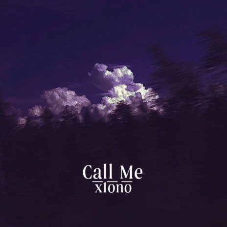 Call Me | Boomplay Music