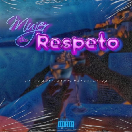 Mujer De Respeto ft. El Ca$h | Boomplay Music
