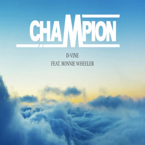 Champion ft. Bonnie Wheeler | Boomplay Music