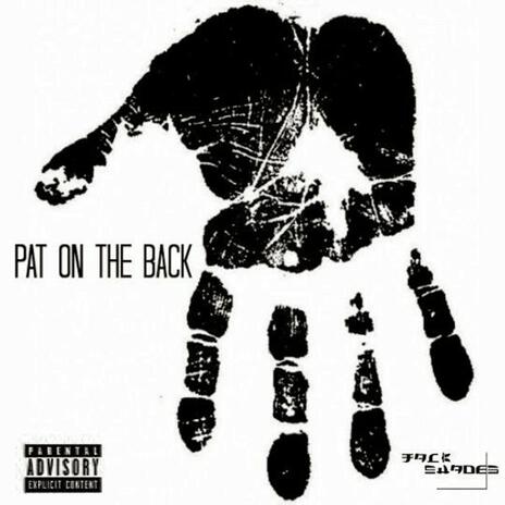 Pat On The Back | Boomplay Music