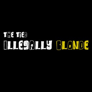 Illegally Blonde