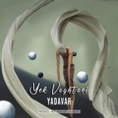 Yek Vaghtaei | Boomplay Music