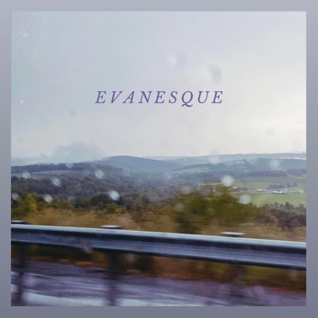 Evanesque | Boomplay Music