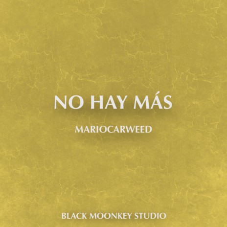 NO HAY MÁS ft. Mr MonkeyFace