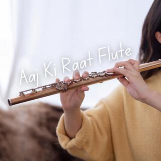 Aaj Ki Raat Flute