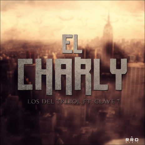 El Charly ft. Grupo Clave 7 | Boomplay Music