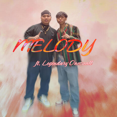 MELODY ft. Legendary Onesmall | Boomplay Music