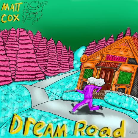 Dream Road | Boomplay Music