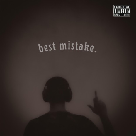 best mistake | Boomplay Music