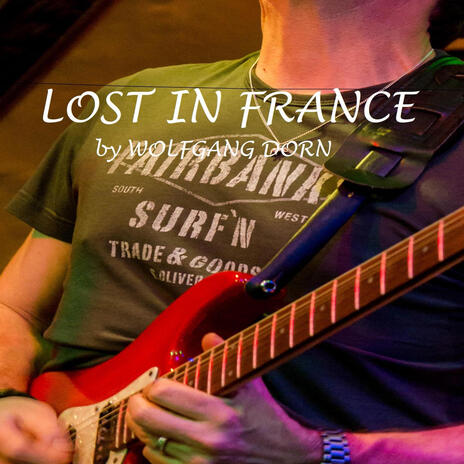 Lost In France | Boomplay Music