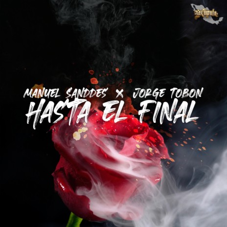 Hasta El Final ft. Jorge Tobón | Boomplay Music