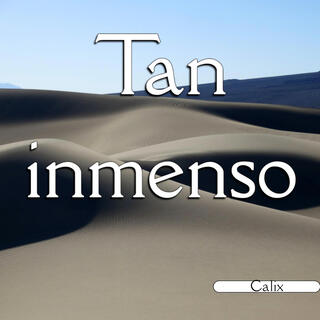 Tan_Inmenso