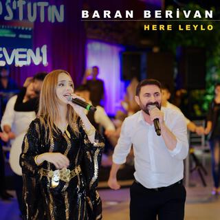 Baran Berivan Here Leylo Leylo