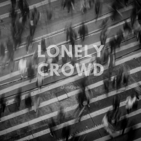 Lonely crowd