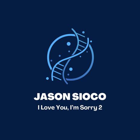 I Love You, I'm Sorry 2 | Boomplay Music