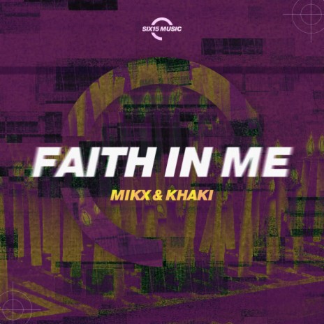 Faith In Me (Mikx & Khaki VIP Mix) | Boomplay Music
