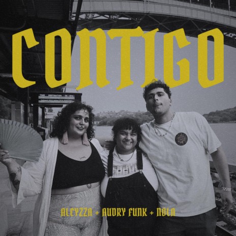 Contigo ft. Audry Funk & NoLa | Boomplay Music