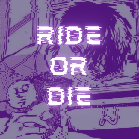 RIDE OR DIE ft. Karn | Boomplay Music