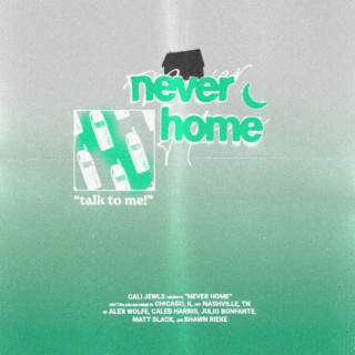 Never Home lyrics | Boomplay Music