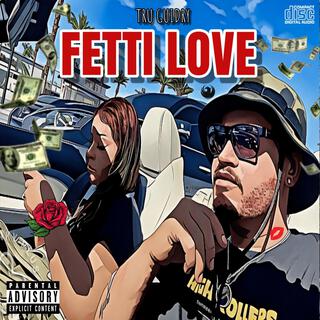 Fetti Love