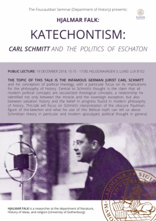 Hjalmar Falk | Katechontism: Carl Schmitt &amp; the Politics of Eschaton