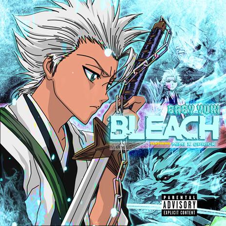 Bleach ft. MiMiLock & CPrickR | Boomplay Music