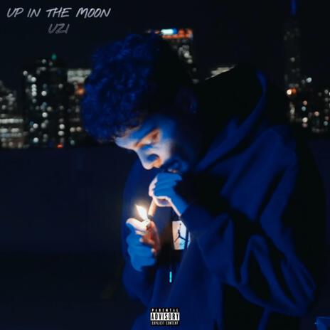 Up In The Moon | Boomplay Music