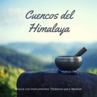 Cuencos del Himalaya: Música con Instrumentos Tibetanos para Meditar