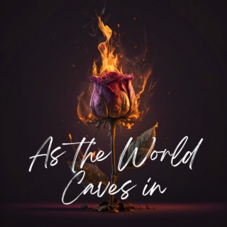 As the World Caves in Lo-Fi