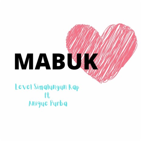 Mabuk ft. Anique Purba