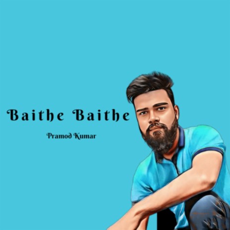 Baithe Baithe | Boomplay Music