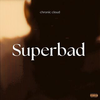 Super Bad lyrics | Boomplay Music